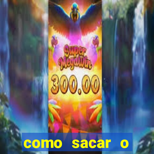 como sacar o dinheiro do jogo fortune tiger no celular